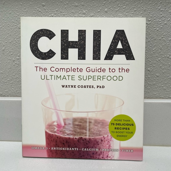 Other - 3/$15 Book - CHIA - The Complete Guide to the ULTIMATE SUPERFOOD - Like New